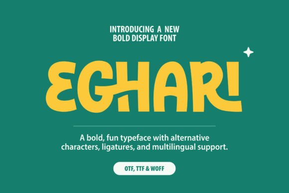Eghari Font – A Playful Bold Typeface for Makers