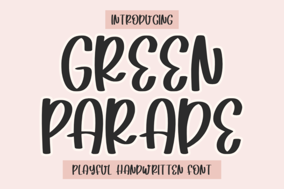Green Parade: A Handwritten Typeface for Vibrant Editorial Design