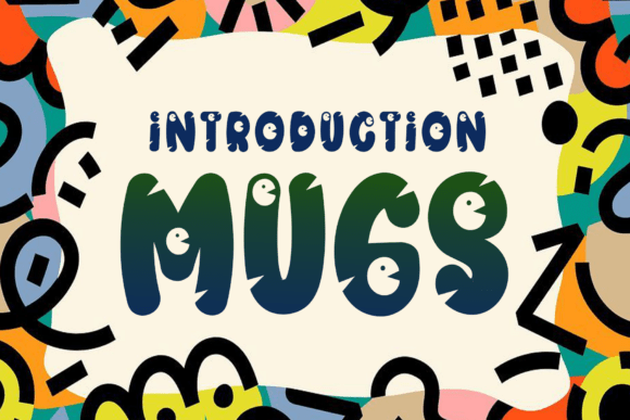 Mugs Font: A Playful Typeface for Editorial Design