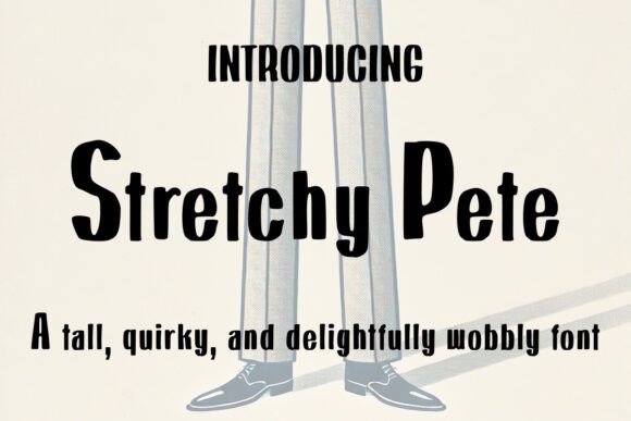 Stretchy Pete: A Fun and Flexible Font for Digital Design